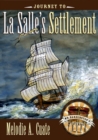 Image for Journey to La Salle&#39;s Settlement
