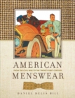 Image for American menswear  : from the Civil War to the twenty-first century