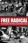 Image for Free radical  : Ernest Chambers, black power, and the politics of race