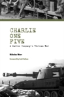 Image for Charlie one five  : a Marine company&#39;s Vietnam War