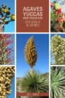 Image for Agaves, Yuccas, and their kin  : seven genera of the Southwest