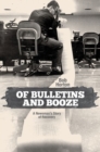 Image for Of Bulletins and Booze