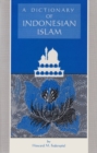 Image for Dictionary of Indonesian Islam
