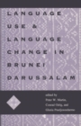Image for Language Use and Language Change in Brunei Darussalam