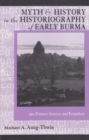 Image for Myth and History in the Historiography of Early Burma