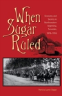 Image for When Sugar Ruled