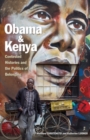 Image for Obama and Kenya  : contested histories and the politics of belonging