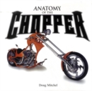 Image for Anatomy of the Chopper