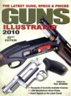 Image for Guns illustrated 2010  : the latest guns, specs &amp; prices