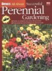 Image for Ortho&#39;s All About Successful Perennial Gardening