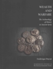 Image for Wealth and warfare  : the archaeology of money in ancient Syria