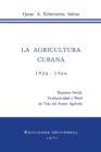 Image for La Agricultura Cubana 1934 - 1936