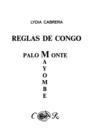 Image for Reglas De Congo : Mayombe Palo Monte (Coleccion Del Chichereku En El Exilio)