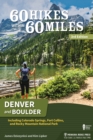 Image for 60 Hikes Within 60 Miles: Denver and Boulder