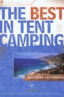 Image for The Best in Tent Camping: Southern California