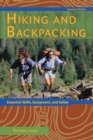 Image for Hiking and Backpacking : Essential Skills, Equipment, and Safety