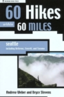 Image for 60 Hikes Within 60 Miles: Seattle