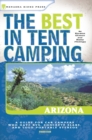 Image for The Best in Tent Camping: Arizona : Arizona
