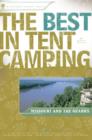 Image for The Best in Tent Camping: Missouri and Ozarks: A Guide for Car Campers Who Hate RVs, Concrete Slabs, and Loud Portable Stereos