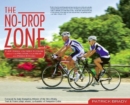 Image for The no-drop zone: a quick-start guide to get you on the road and riding smart