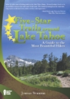 Image for Five-star trails in Lake Tahoe: a guide to the most beautiful trails
