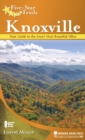 Image for Five-star trails, Knoxville: your guide to the area&#39;s most beautiful hikes