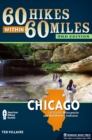 Image for 60 Hikes Within 60 Miles: Chicago : Including Wisconsin and Northwest Indiana