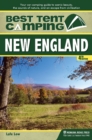Image for Best Tent Camping: New England : Your Car-Camping Guide to Scenic Beauty, the Sounds of Nature, and an Escape from Civilization