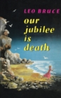 Image for Our Jubilee is Death : A Carolus Deane Mystery