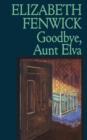 Image for Goodbye, Aunt Elva