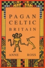 Image for Pagan Celtic Britain