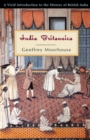 Image for India Britannica : A Vivid Introduction to the History of British India