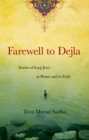 Image for Farewell to Dejla: Stories of Iraqi Jews at Home and in Exile