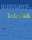 Image for The Long Walk Glossary and Notes : The Long Walk