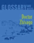 Image for Doctor Zhivago Glossary and Notes : Doctor Zhivago