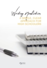 Image for Writing Nonfiction : A Simple, Clear Approach for High Schoolers