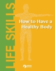 Image for How to Have a Healthy Body