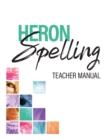 Image for Heron Spelling Teacher Manual