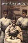 Image for Shotokan&#39;s Secret : The Hidden Truth Behind Karate&#39;s Fighting Origins