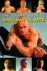 Image for The Ultimate Guide to Mixed Martial Arts