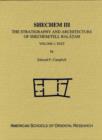 Image for Shechem III : The Stratigraphy and Architecture of Shechem/Tell Balatah: Two Volume Set