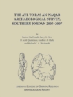Image for The Ayl to Ras an-Naqab Archaeological Survey, Southern Jordan 2005-2007