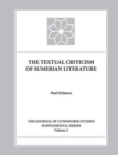 Image for The Textual Criticism of Sumerian Literature