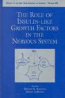 Image for The Role of Insulin-like Growth Factors in the Nervous System : Papers Presented at a Conference Held November 4-7, 1992, in Arlington, Virginia