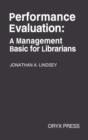 Image for Performance Evaluation : A Management Basic for Librarians