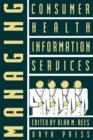 Image for Managing Consumer Health Information Services