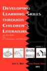 Image for Developing Learning Skills through Children&#39;s Literature : An Idea Book for K-5 Classrooms and Libraries, Volume 2