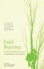 Image for Ended Beginnings : Healing Childbearing Losses