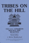 Image for Tribes on the Hill : The U.S. Congress--Rituals and Realities, 2nd Edition