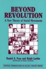 Image for Beyond Revolution : A New Theory of Social Movements